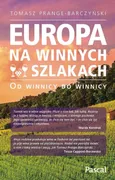 Europa na winnych szlakach - Tomasz Prange-Barczyński