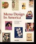Menu Design in America - Jim Heimann