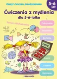 Ćwiczenia z myślenia dla 5-6 latka - Tamara Michałowska