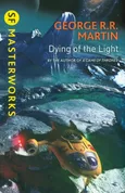 Dying Of The Light - George R.R. Martin