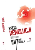 Kręgi rewolucji Rok 1917 w Rosji - Outlet