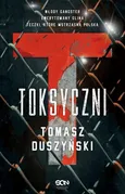 Toksyczni - Outlet - Tomasz Duszyński