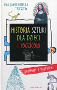 Historia sztuki dla dzieci i rodziców - Outlet - Ewa Jałochowska