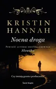 Nocna droga - Kristin Hannah