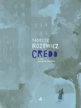 Credo - Tadeusz Różewicz