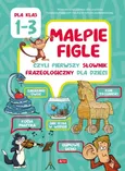 Małpie figle czyli pierwszy słownik frazeologiczny dla dzieci dla klas 1-3 - Anna Willman