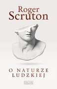 O naturze ludzkiej - Roger Scruton