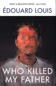 Who Killed My Father - Outlet - Edouard Louis