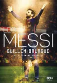 Leo Messi Autoryzowana biografia - Outlet - Guillem Balagué