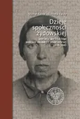Dzieje społeczności żydowskiej powiatu gorlickiego podczas okupacji niemieckiej 1939-1945 - Outlet - Michał Kalisz