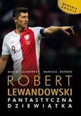 Robert Lewandowski Fantastyczna 9 - Outlet - Mariusz Kordek