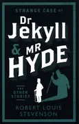Strange Case of Dr Jekyll and Mr Hyde - Stevenson Robert Louis