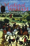 A Brief History of Medieval Warfare - Peter Reid