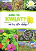 Jaki to kwiat? Atlas dla dzieci - Agnieszka Gawłowska
