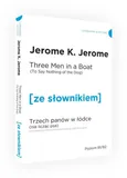 Trzech panów w łódce (Nie licząc psa) wersja angielska z podręcznym słownikiem - Jerome K. Jerome