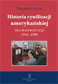 Historia cywilizacji amerykańskiej Tom 4 - Zbigniew Lewicki
