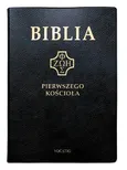 Biblia Pierwszego Kościoła czarna - ks. Remigiusz Popowski SDB
