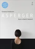 Asperger Życie w dwóch światach - Outlet - Christine Preissmann
