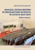 Analiza i ocena reform w szkolnictwie wyższym w latach 2015-2019. Dobre zmiany? - Bartosz Kołaczkowski