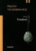 Piękno neurobiologii - Outlet - Jerzy Vetulani