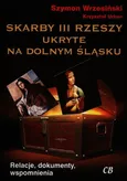 Skarby III Rzeszy ukryte na Dolnym Śląsku - Outlet - Krzysztof Urban