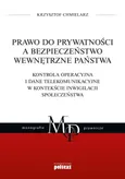 Prawo do prywatności a bezpieczeństwo wewnętrzne państwa - Outlet - Krzysztof Chmielarz
