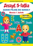 Zeszyt 5-latka Basia i Julek Zanim pójdę do szkoły - Joanna Paruszewska