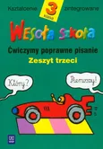 Wesoła szkoła 3 Ćwiczymy poprawne pisanie Zeszyt 3 - Outlet - Hanna Dobrowolska