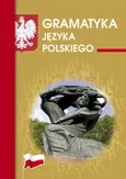 Gramatyka języka polskiego - Maria Mameła