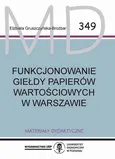 Funkcjonowanie giełdy papierów wartościowych w Warszawie MD 349 - Elżbieta Gruszczyńska-Brożbar