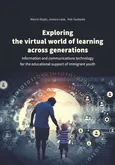 Exploring the virtual world of learning across generations - Joanna Leek