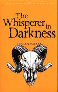 Collected Stories The Whisperer in Darkness - Lovecraft H. P.