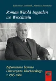 Roman Witold Ingarden we Wrocławiu - Radosław Kuliniak