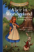 Alice in Wonderland & Through the Looking-Glass - Lewis Carroll