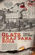 Glatz Kraj Pana Boga - Outlet - Tomasz Duszyński
