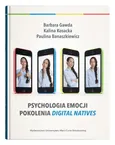 Psychologia emocji pokolenia digital natives - Paulina Banaszkiewicz