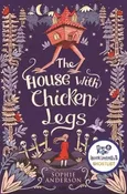 The House with Chicken Legs - Sophie Anderson