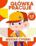Główka pracuje Wesołe cyferki - Iwona Baturo
