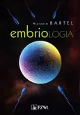 Embriologia - prof. Hieronim Bartel