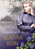 Klątwa ruin - Magdalena Wala