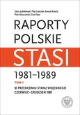 Raporty polskie Stasi 1981-1989.