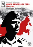 Armia Andersa w ZSRS 1941-1942 - Outlet - Sławomir Kalbarczyk