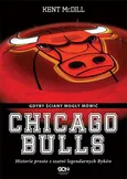 Chicago Bulls Gdyby ściany mogły mówić - Outlet - Kent McDill