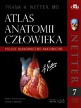 Netter Atlas anatomii człowieka - F.H. Netter