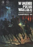 Kampinos '44 - Krzysztof Wyrzykowski