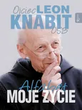 Moje Życie Alfabet - Leon Knabit
