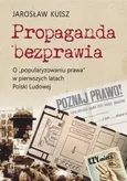 Propaganda bezprawia - Outlet - Jarosław Kuisz