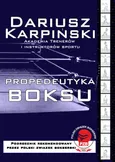 Propedeutyka Boksu - Dariusz Karpiński