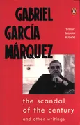 The Scandal of the Century - Marquez Gabriel Garcia