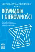 Matematyka olimpijska Równania i nierówności - Beata Bogdańska